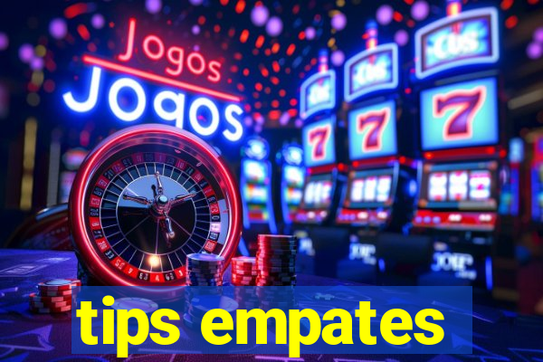 tips empates